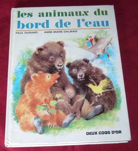 Les Animaux Du Bord De Leau Paul Durand Et Anne Marie Dalmais Eur 8