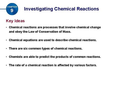 Chapter 9 Investigating Chemical Reactions Chemical Reactions Are