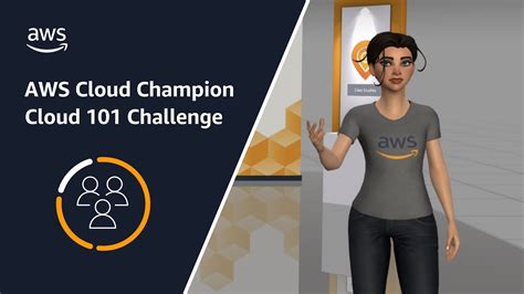 AWS Cloud Champion Cloud 101 Challenge Learn About The Cloud In A New