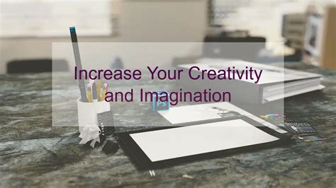 How To Increase Your Creativity And Imagination WhereisWay