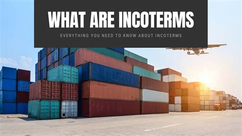 Incoterms® Explained The Complete Guide Infographic 2023 57 Off