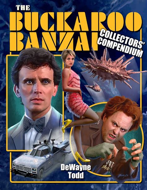 The Buckaroo Banzai Collectors Compendium A Marketing And Promotional