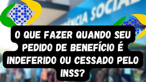 Auxílio Doença o que fazer quando Pedido de Beneficio Indeferido como