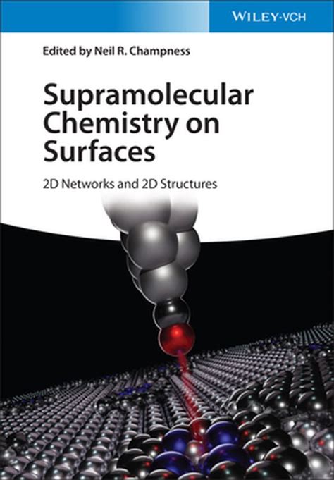 Supramolecular Chemistry On Surfaces 2D Networks And 2D Structures