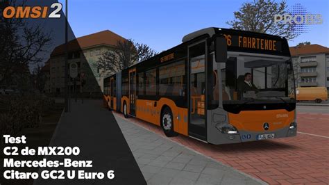 OMSI 2 Test C2 De MX200 Mercedes Benz Citaro GC2 U Euro 6 YouTube