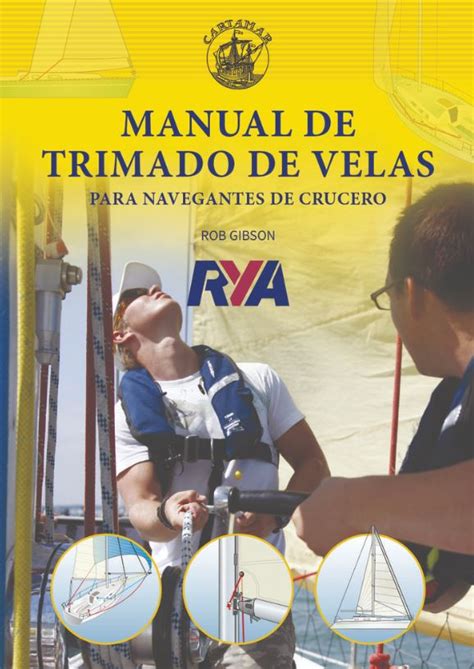 Manual De Trimado De Velas Para Navegantes De Crucero Librer A N Utica