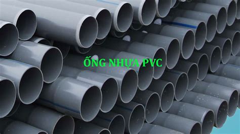 Bảng Thông Số Kỹ Thuật Kích Thước Ống Nhựa PVC Chi Tiết