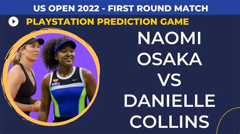 Naomi Osaka Vs Danielle Collins Us Open Prediction Game