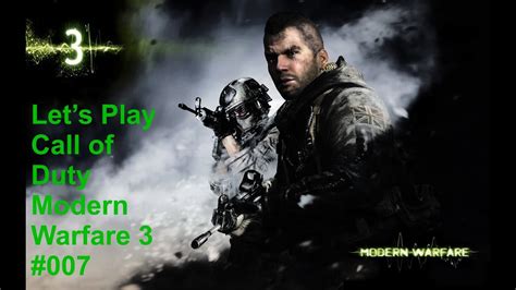 Let S Play Call Of Duty Modern Warefare 3 Kampagne 007 YouTube