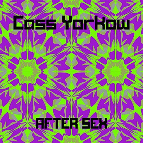 Play After Sex By Cass Yorkow On Amazon Music