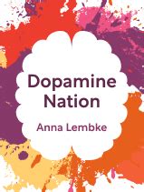 PDF Dopamine Nation Summary Anna Lembke