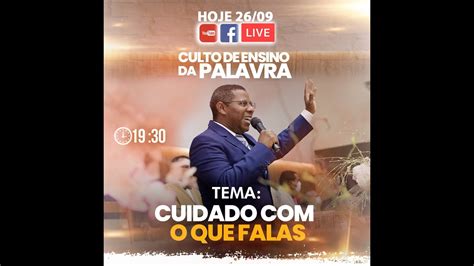 Cuidado o Que Falas Pr Osiel Gomes Terça Feira 26 09 2023