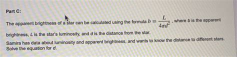 Solved Part C The Apparent Brightness Of A Star Can Be Cal Algebra