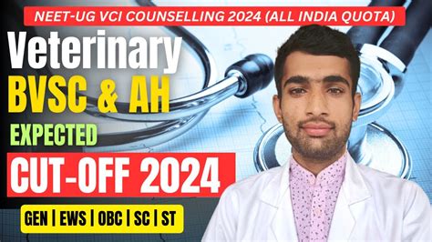 Neet Veterinary Bvsc And Ah Expected Cut Off 2024 Vci Counselling