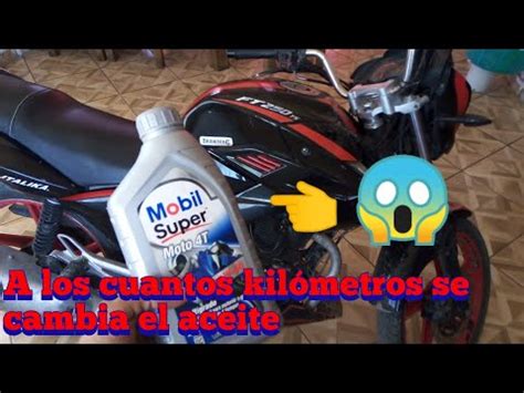 A Los Cuantos Kil Metros Se Cambia El Aceite De Una Moto