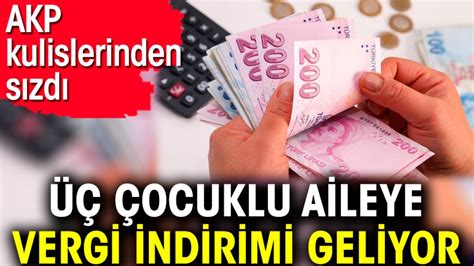 Ocuklu Aileye Vergi Indirimi Geliyor Akp Kulislerinden S Zd