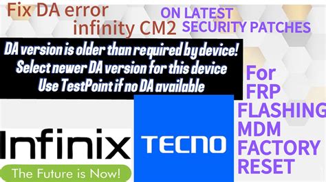 Infinix Tecno Fix Da Version Is Older Than Required By Device Latest