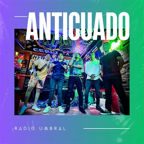 Radio Umbral Nos Presentan Su Lbum Anticuado Una Carga De Rock