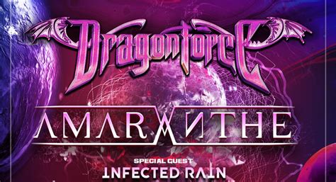 Dragonforce Amaranthe With Special Guest Infected Rain Metal Sound