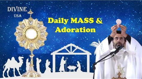 LIVE DEC 31 2021 HOLY MASS ADORATION DIVINE USA Fr Sunil