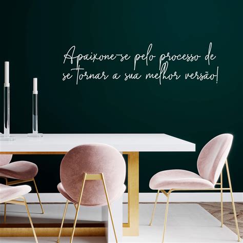 Adesivo Decorativo Frase Motivacional Apaixone Se Pelo Processo Melhor