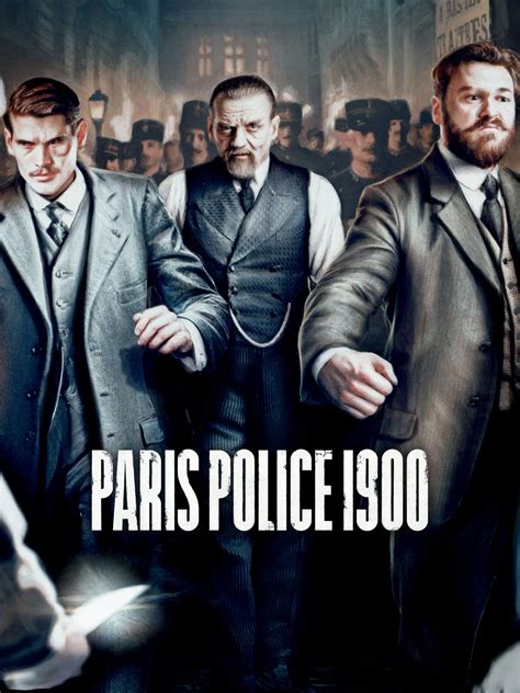 Paris Police 1900 | Rotten Tomatoes