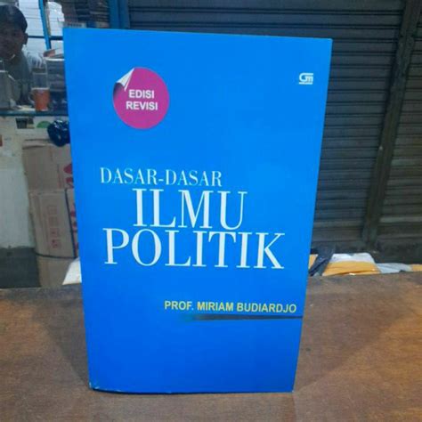 Jual Buku Dasar Dasar Ilmu Politik Edisi Revisi Prof Miriam Budiardjo