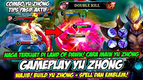 TIPS PASIF YU ZHONG CARA MAIN YU ZHONG TERBARU BUILD YU ZHONG EXP