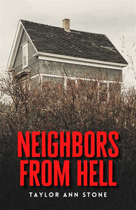 Neighbors From Hell: A Murder Mystery Novel by Taylor Ann Stone | Goodreads