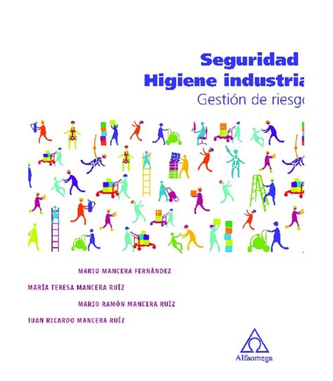 Pdf Libro Seguridad E Higiene Industrial Gestion De Riesgos Manuel Godoy