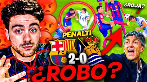 DESMIENTO el ROBO DEL BARÇA a la REAL SOCIEDAD OTRO ROBO INVENTADO