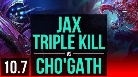 Jax Vs Chogath Top Triple Kill 500 Games 2 Early Solo Kills