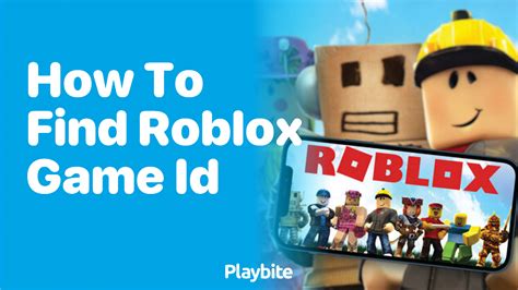 How To Find A Roblox Game Id Playbite