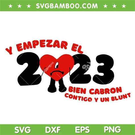 BAD BUNNY New Year 2023 SVG PNG Y Empezar El 2023