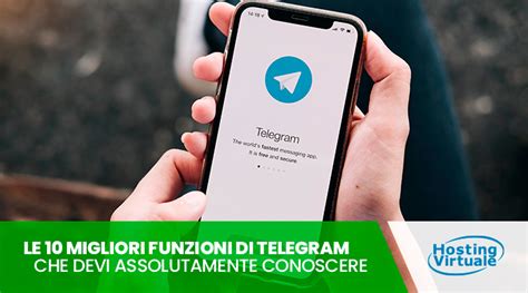 Le 10 Migliori Funzioni Di Telegram Che Devi Assolutamente Conoscere