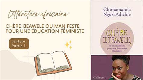 Lecture 1 Chère Ijeawele ou manifeste pour une éducation féministe