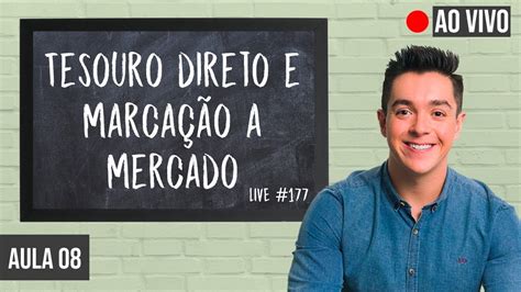 O que é marcação a mercado Como ganhar dinheiro o Tesouro Direto