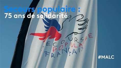 Secours populaire 75 ans de solidarité YouTube