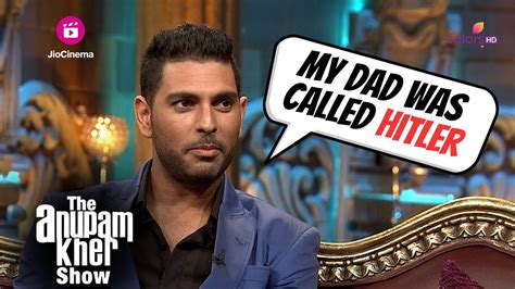 Yuvraj Singh Talks About His Relationship With His Father The Anupam