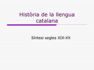 Hist Ria De La Llengua Ppt