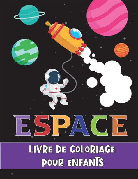 Espace Livre De Coloriage Pour Enfants Coloriage De L Espace