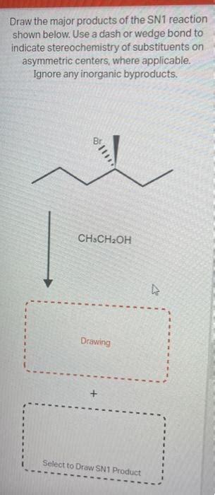 Solved Draw The Major Products Of The SN1 Reaction Shown Chegg