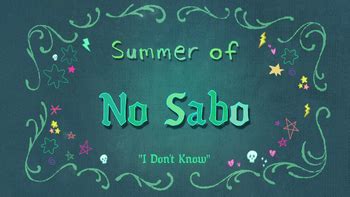 Summer of No Sabo | Primos Wiki | Fandom
