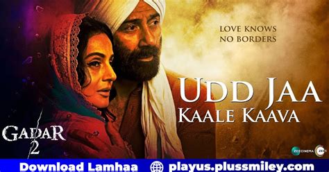 udd jaa kaale kaava gadar  lyrics  hindi english