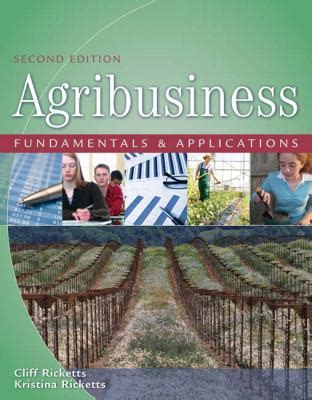 Agribusiness Fundamentals And Applications 2nd Revised Edition