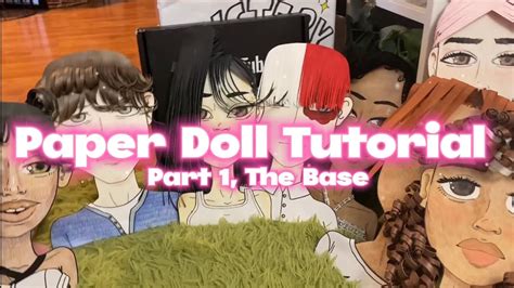 Paper Doll Tutorial Part 1 The Base Youtube