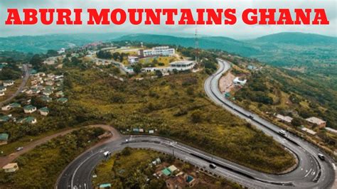 Visit Aburi Mountains Eastern Region Of Ghana Youtube