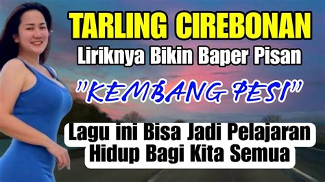 Tarling Dangdut Cirebonan Populer Lagu Cirebonan Lawas Kembang Pesi