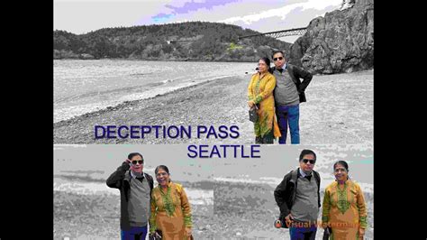 Deception Pass Seattle Through Our Lens আমদের চোখে সিয়াটেলের ডিসেপশন পাস Youtube