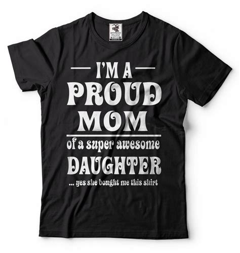 Proud Mom T Shirt T For Mother Funny Mom Tee Shirt Etsy